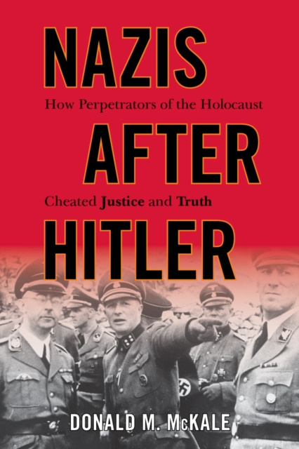 E-book Nazis after Hitler Donald M. McKale