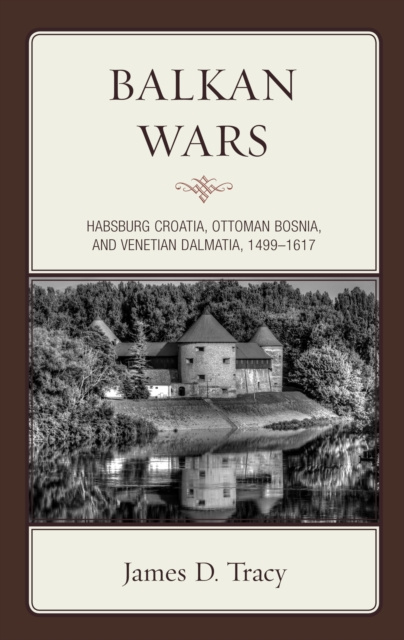 E-kniha Balkan Wars James D. Tracy