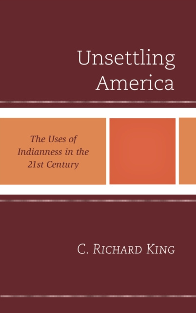 E-book Unsettling America C. Richard King