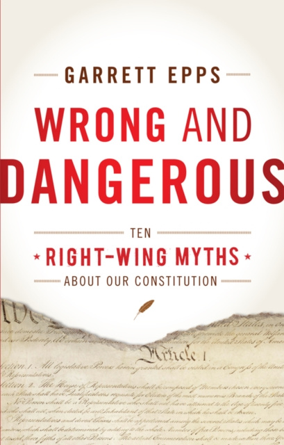 E-book Wrong and Dangerous Garrett Epps