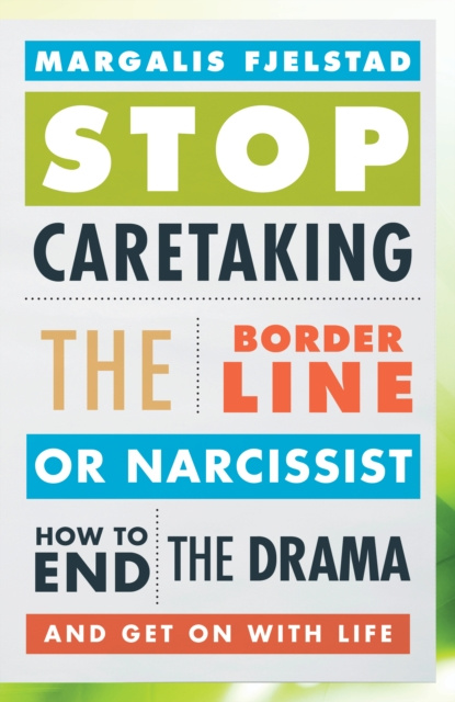 E-kniha Stop Caretaking the Borderline or Narcissist Margalis Fjelstad