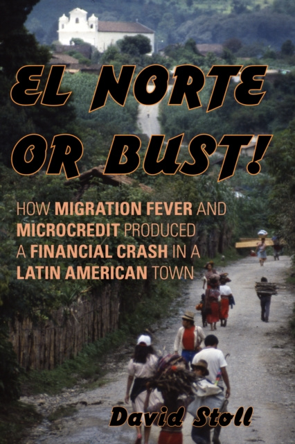 E-book El Norte or Bust! David Stoll