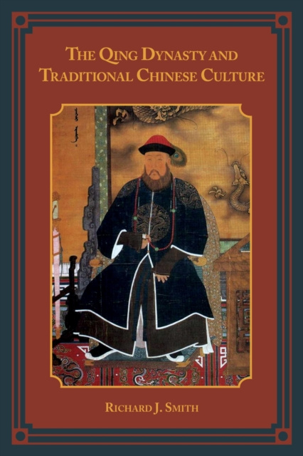 E-kniha Qing Dynasty and Traditional Chinese Culture Richard J. Smith