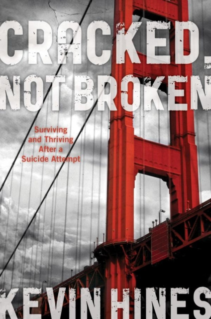 E-book Cracked, Not Broken Kevin Hines