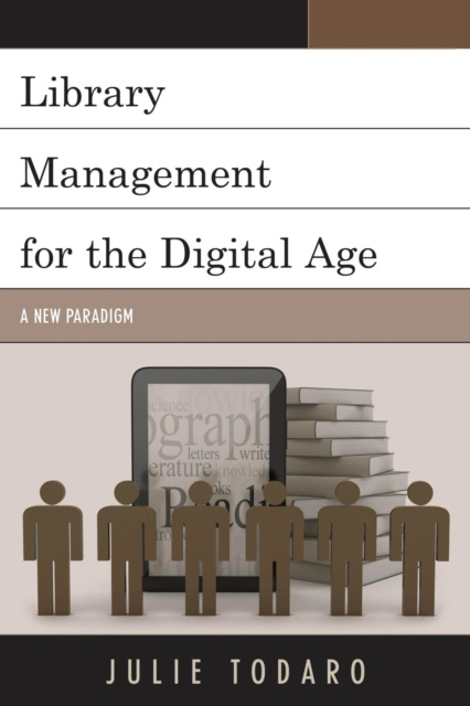 E-Book Library Management for the Digital Age Julie Todaro