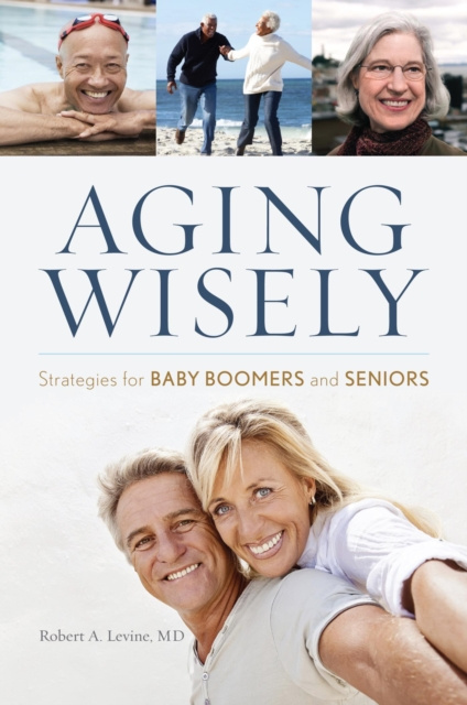 E-knjiga Aging Wisely D. A. D. Levine