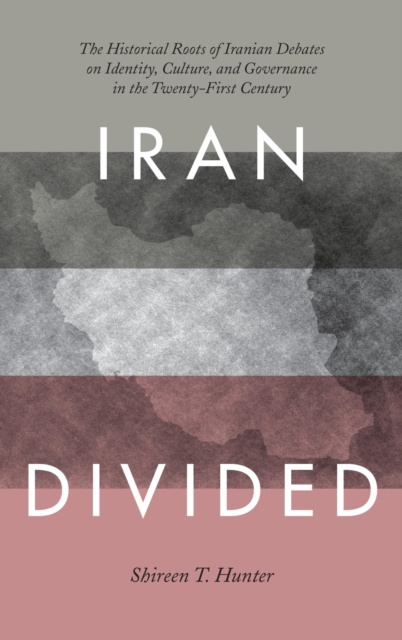 E-Book Iran Divided Shireen T. Hunter