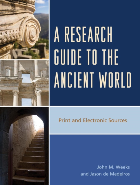 Libro electrónico Research Guide to the Ancient World John M. Weeks