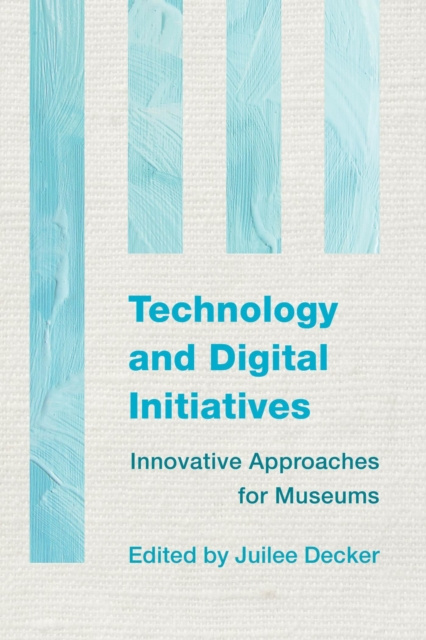 E-knjiga Technology and Digital Initiatives Juilee Decker