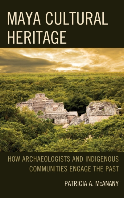 E-Book Maya Cultural Heritage Patricia A. McAnany