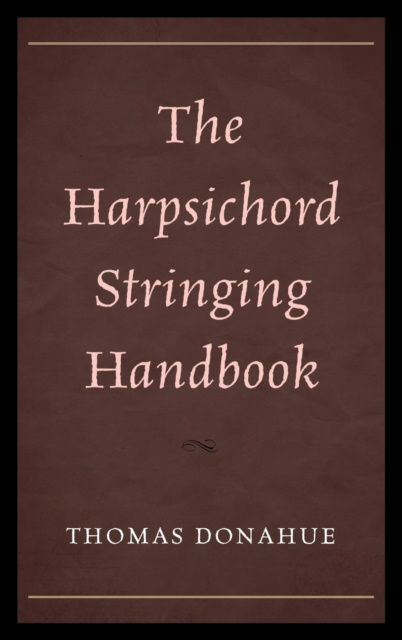 E-knjiga Harpsichord Stringing Handbook Thomas Donahue
