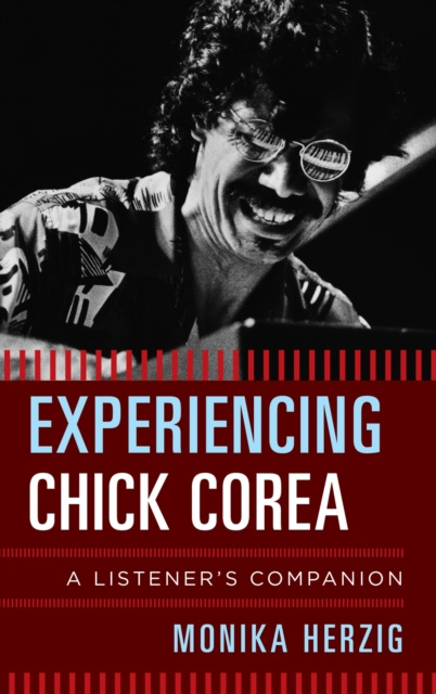 E-kniha Experiencing Chick Corea Monika Herzig