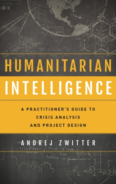 E-knjiga Humanitarian Intelligence Andrej Zwitter