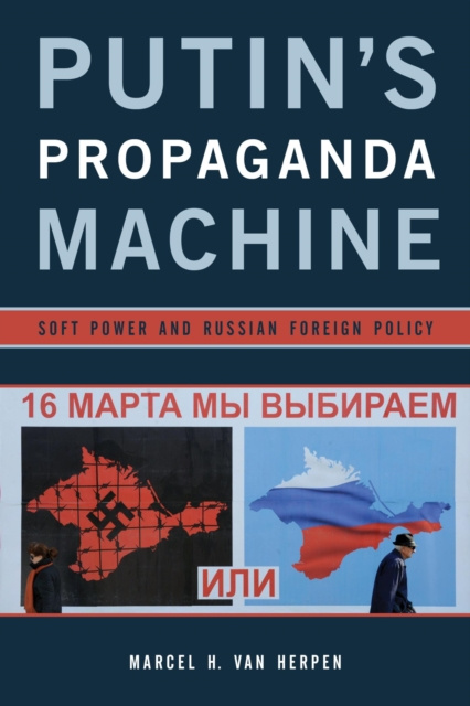 E-knjiga Putin's Propaganda Machine Marcel H. Van Herpen