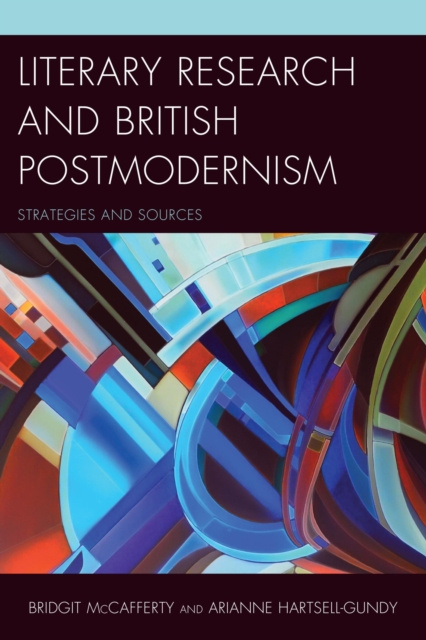E-knjiga Literary Research and British Postmodernism Bridgit McCafferty
