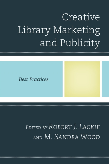 E-kniha Creative Library Marketing and Publicity Robert J. Lackie