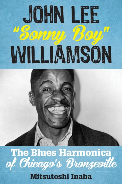 E-kniha John Lee &quote;Sonny Boy&quote; Williamson Mitsutoshi Inaba