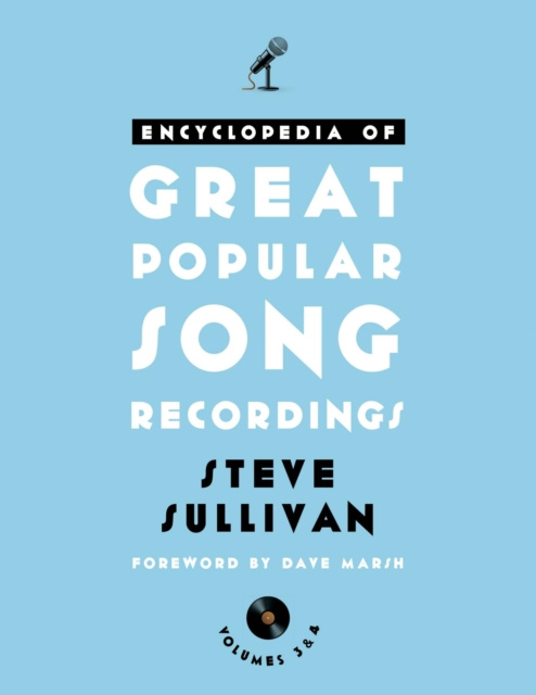 E-kniha Encyclopedia of Great Popular Song Recordings Steve Sullivan