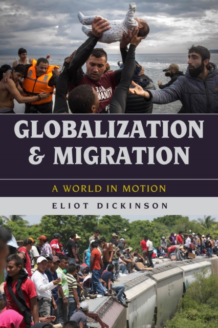 E-Book Globalization and Migration Eliot Dickinson