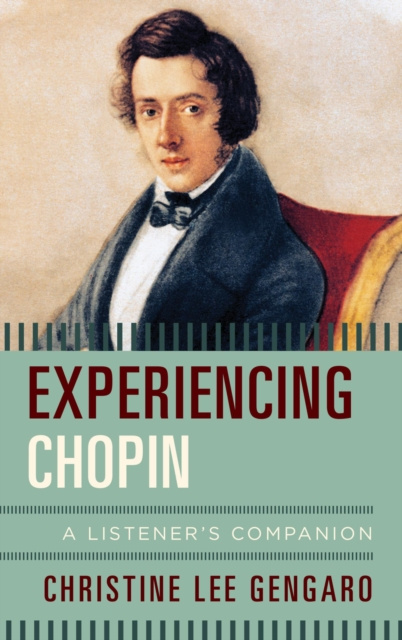 E-Book Experiencing Chopin Christine Lee Gengaro