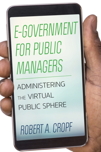 E-knjiga E-Government for Public Managers Robert A. Cropf