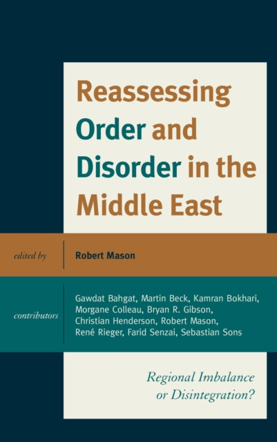 E-kniha Reassessing Order and Disorder in the Middle East Robert Mason