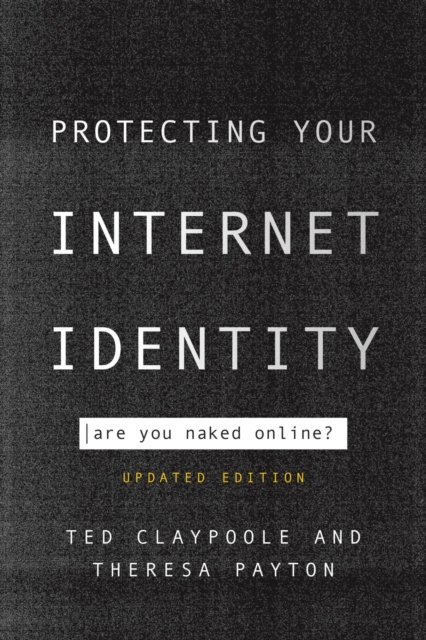E-book Protecting Your Internet Identity Ted Claypoole