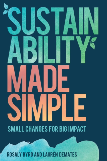 E-book Sustainability Made Simple Rosaly Byrd