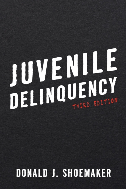 E-kniha Juvenile Delinquency Donald J. Shoemaker