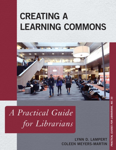 E-knjiga Creating a Learning Commons Lynn D. Lampert