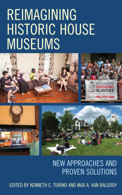 E-book Reimagining Historic House Museums Kenneth C. Turino