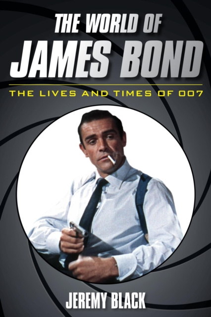E-book World of James Bond Jeremy Black
