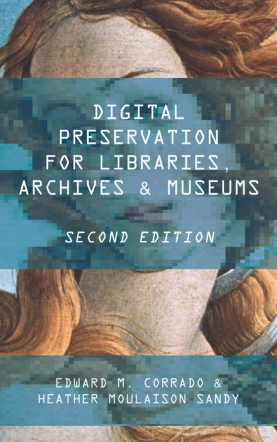 E-book Digital Preservation for Libraries, Archives, and Museums Edward M. Corrado