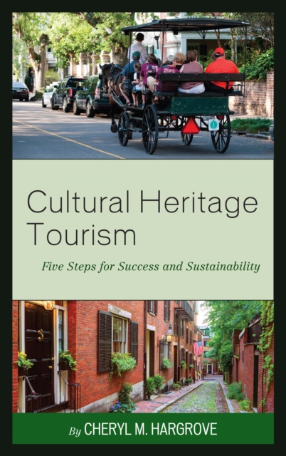 ebook Cultural Heritage Tourism Cheryl M. Hargrove