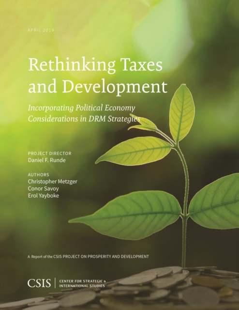 E-book Rethinking Taxes and Development: Incorporating Political Economy Considerations in DRM Strategies Daniel Runde