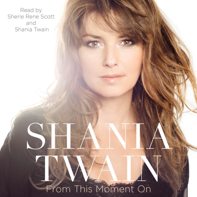 Audiobook From This Moment On Shania Twain