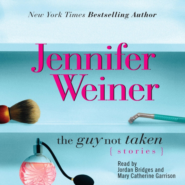 Audiobook Guy Not Taken Jennifer Weiner