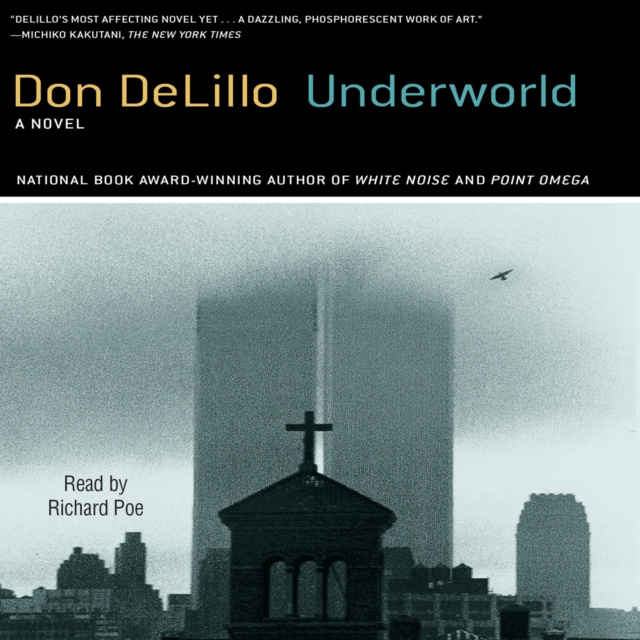 Hörbuch Underworld Don DeLillo