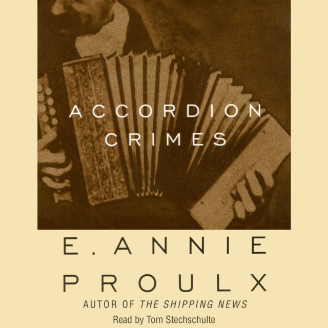 Audiokniha Accordion Crimes Annie Proulx