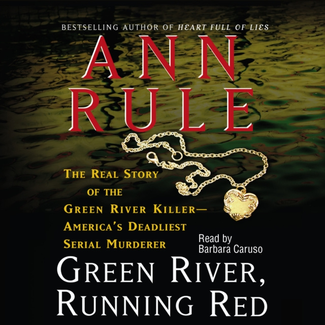 Audiobook Green River, Running Red Ann Rule