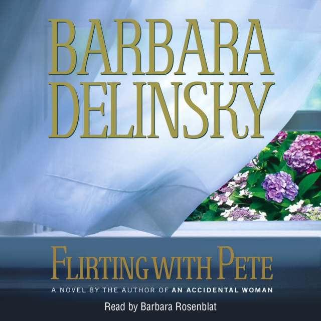 Audiobook Flirting with Pete Barbara Delinsky