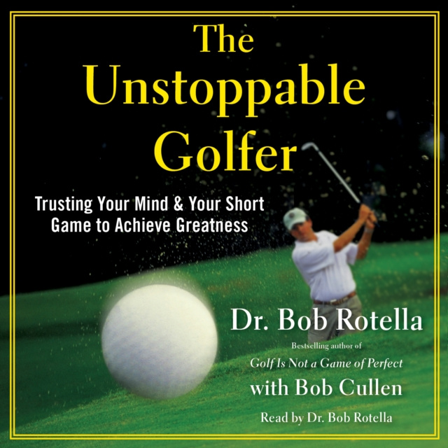 Audiokniha Unstoppable Golfer Bob Rotella