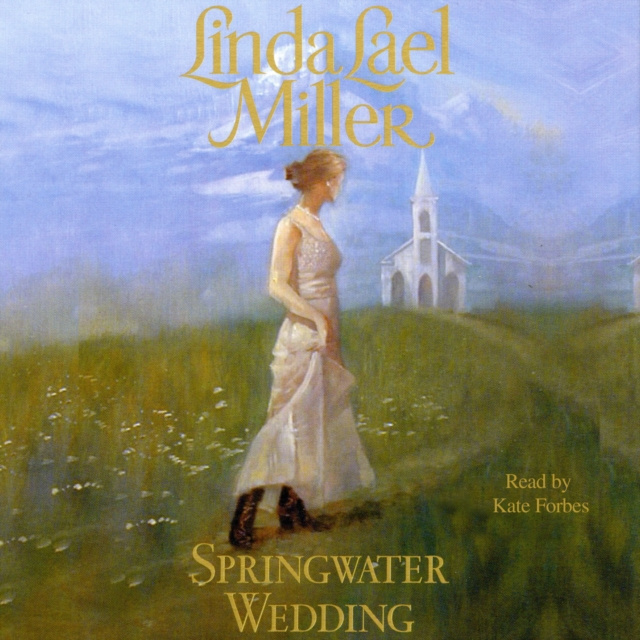 Audiokniha Springwater Wedding Linda Lael Miller
