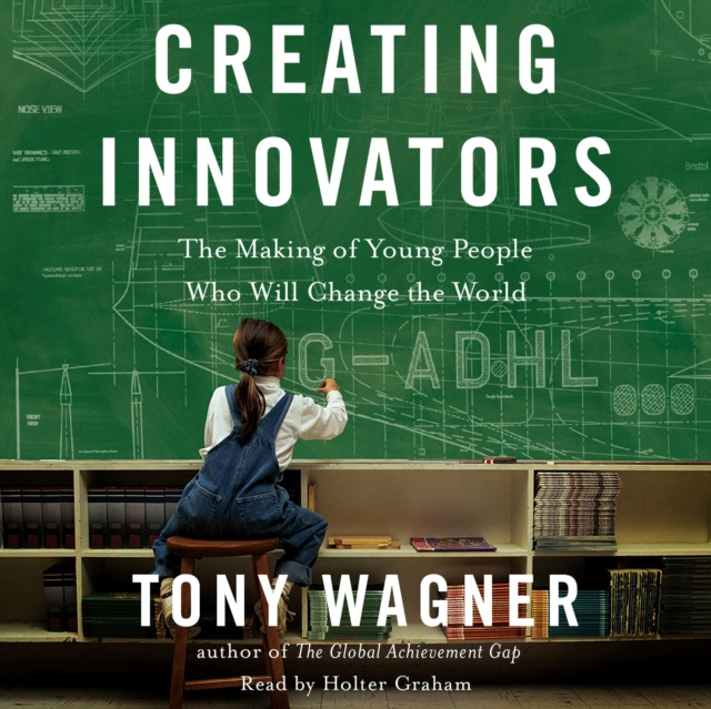 Audiokniha Creating Innovators Tony Wagner