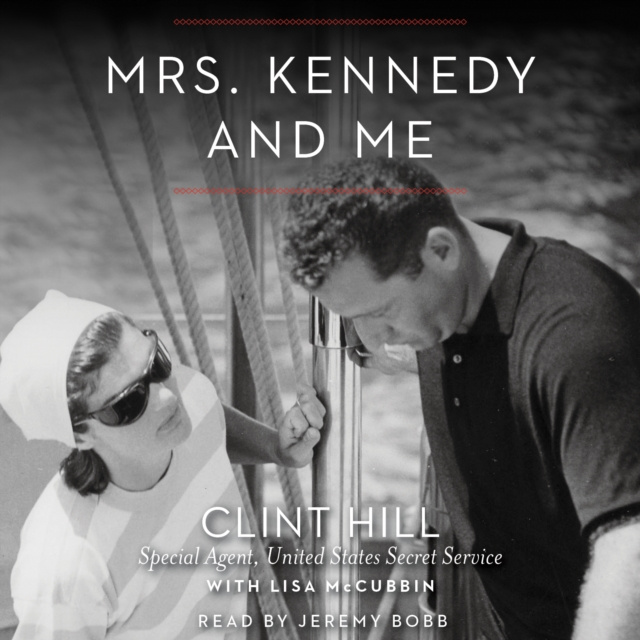 Audiokniha Mrs. Kennedy and Me Clint Hill