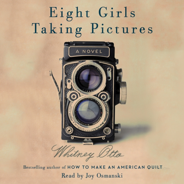 Audiobook Eight Girls Taking Pictures Whitney Otto