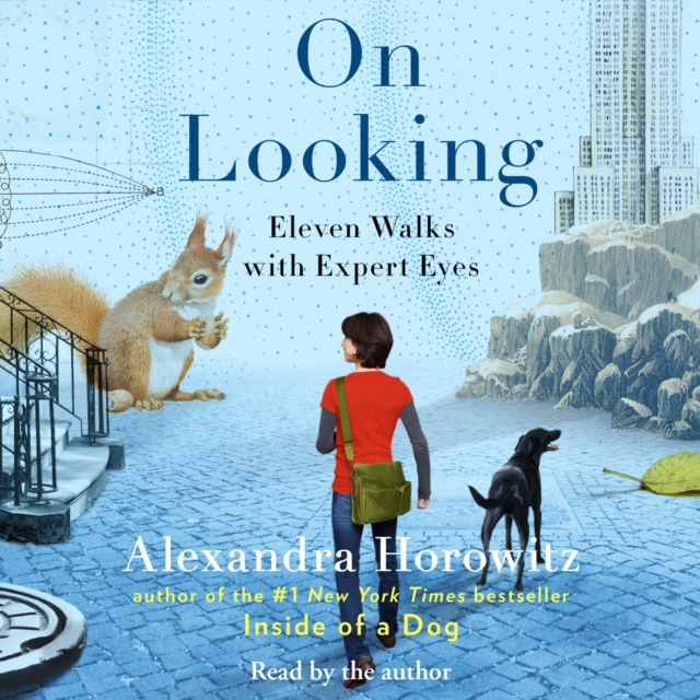 Audiobook On Looking Alexandra Horowitz