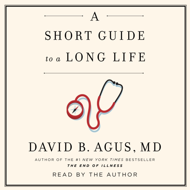 Audiokniha Short Guide to a Long Life David B. Agus