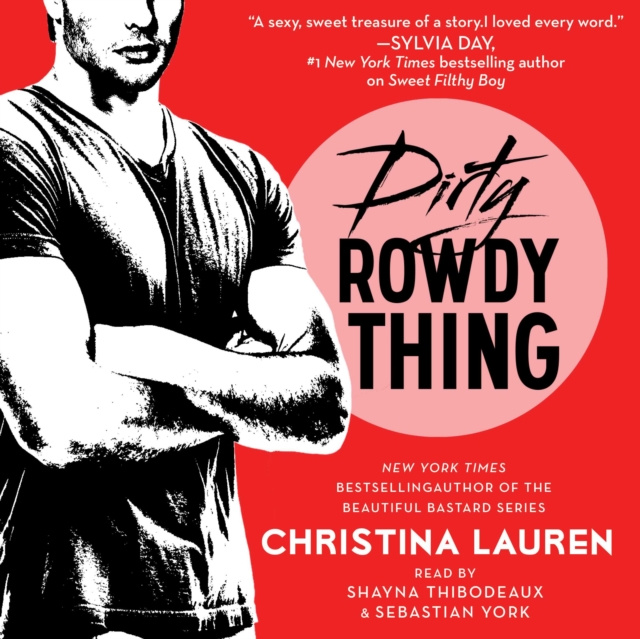Audiokniha Dirty Rowdy Thing Christina Lauren
