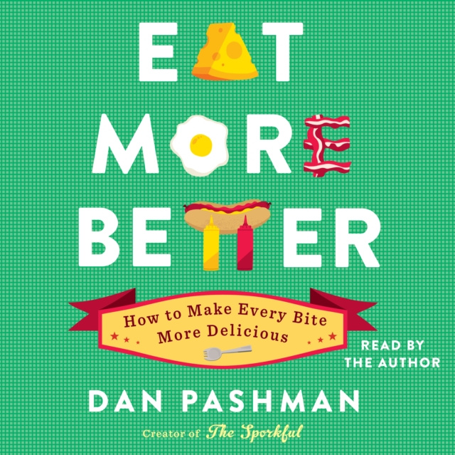Аудиокнига Eat More Better Dan Pashman